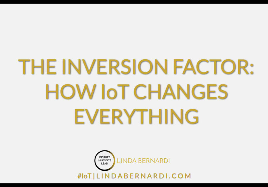 The Inversion Factor: How IoT Changes Everything